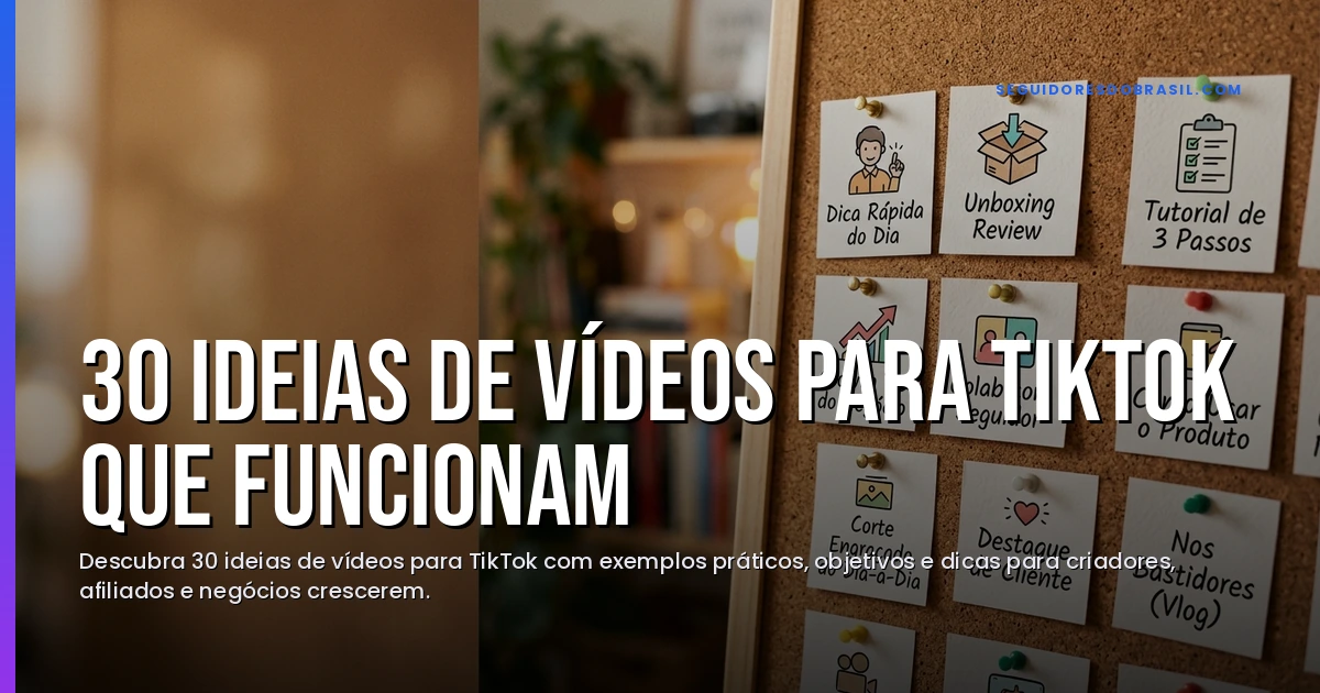 30 Ideias de Vídeos para TikTok que Funcionam — Blog Turbinei
